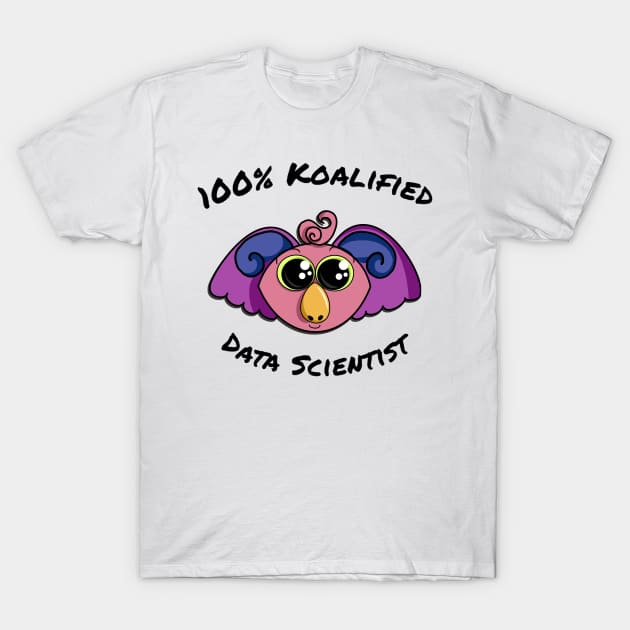 100% Koalified Data Scientist | Koala Dawn White T-Shirt by aRtVerse